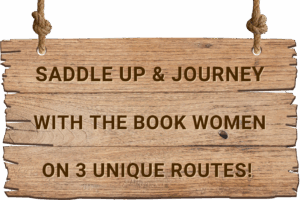 Saddle up & journey with the Book Women on 3 unique routes!